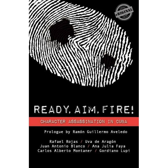 Ready, Aim, Fire! Character Assassination in Cuba