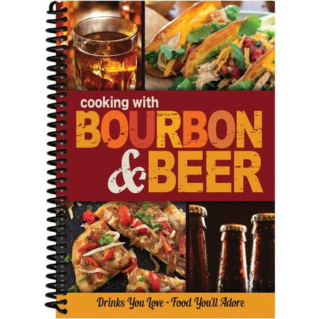 Bourbon & Beer Cookbook