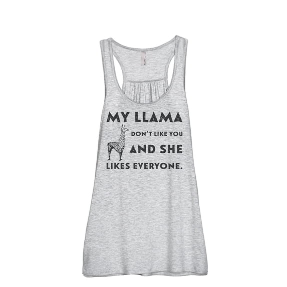 Thread Tank My Llama Don't Like You And She Likes Everyone Women's Fashion Sleeveless Flowy Racerback Tank Top Sport Grey 2X-Large