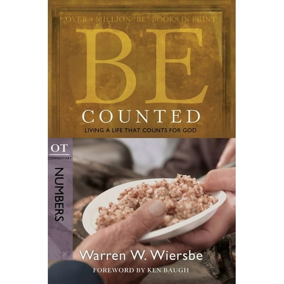 Be Series Commentary Be Counted: Living a Life That Counts for God, OT Commentary: Numbers, (Paperback)