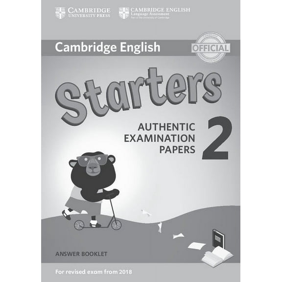 Cambridge Young Learners English Tests Cambridge English Young Learners 2 for Revised Exam from 2018 Starters Answer Booklet: Authentic Examination Papers, (Paperback)
