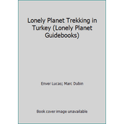 Lonely Planet Trekking in Turkey (Lonely Planet Guidebooks) [Paperback - Used]