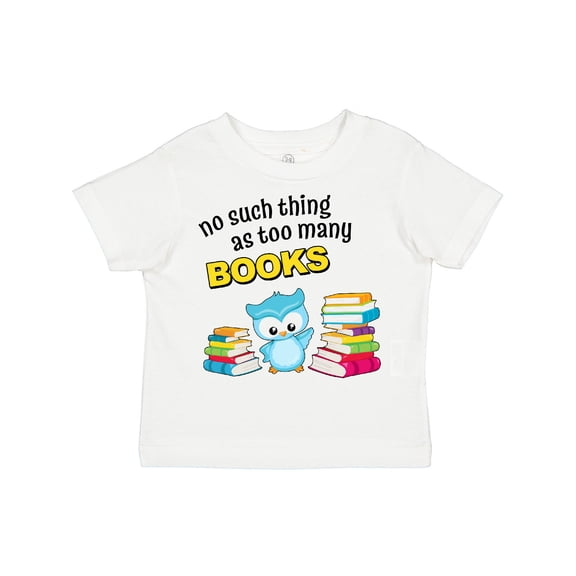 Inktastic No Such Thing As Too Many Books with Cute Owl Boys or Girls Toddler T-Shirt