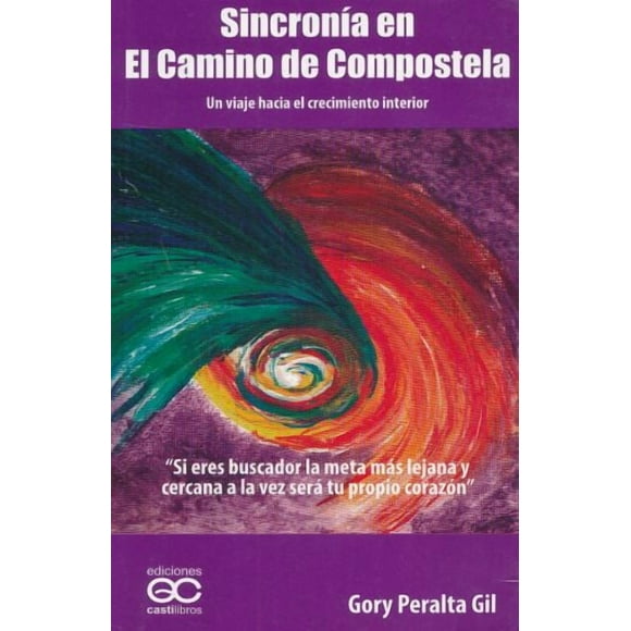 Sincronía en el camino de Compostela. Un viaje hacia el crecimiento interior