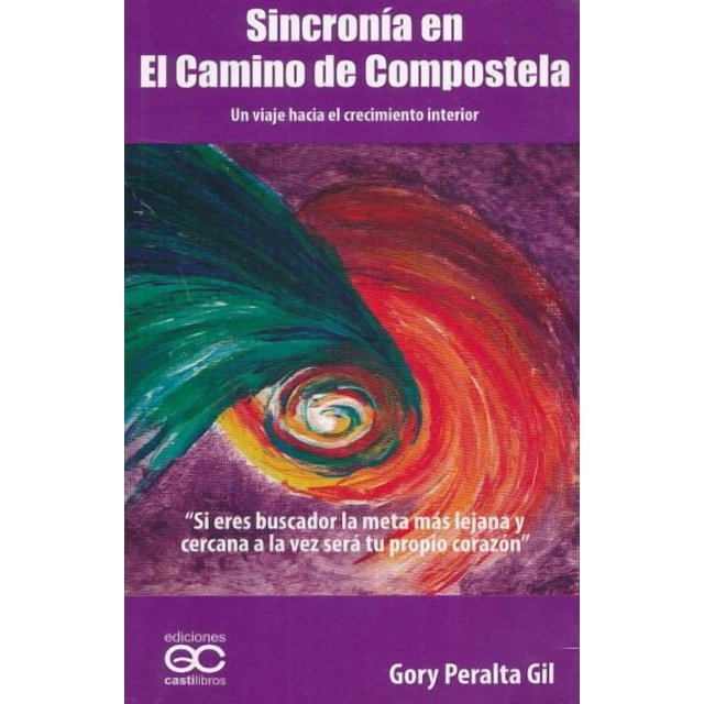 Sincronía en el camino de Compostela. Un viaje hacia el crecimiento interior