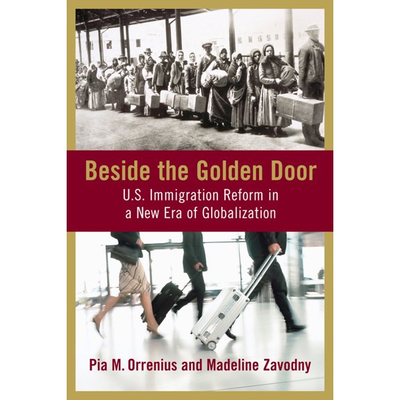 Pre-Owned Beside the Golden Door: U.S. Immigration Reform in a New Era of Globalization (Hardcover) 0844743321 9780844743325