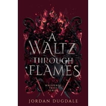 Whispered Tales A Waltz Through Flames, Book 2, (Paperback)