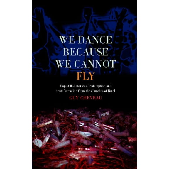 We Dance Because We Cannot Fly, (Paperback)