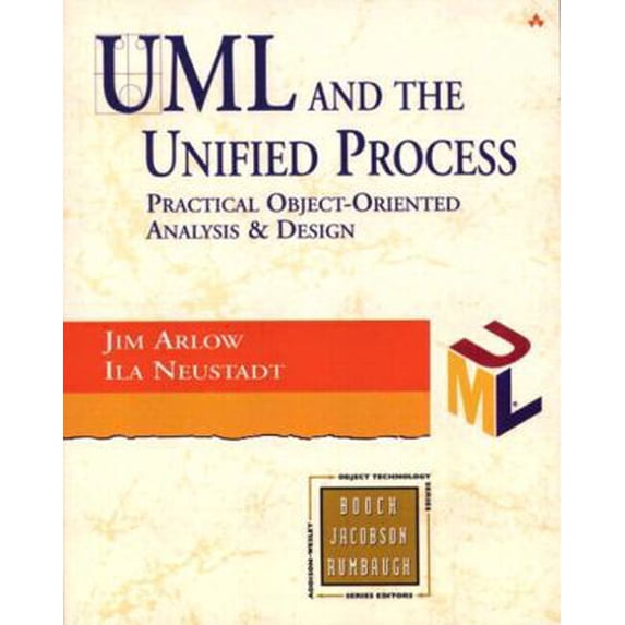 Pre-Owned Uml and the Unified Process and Uml: Practical Object-Oriented Analysis and Design (Paperback) 0201770601 9780201770605