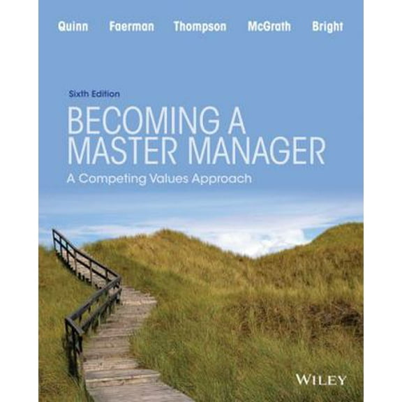 Pre-Owned Becoming a Master Manager: A Competing Values Approach (Paperback) 1118582586 9781118582589