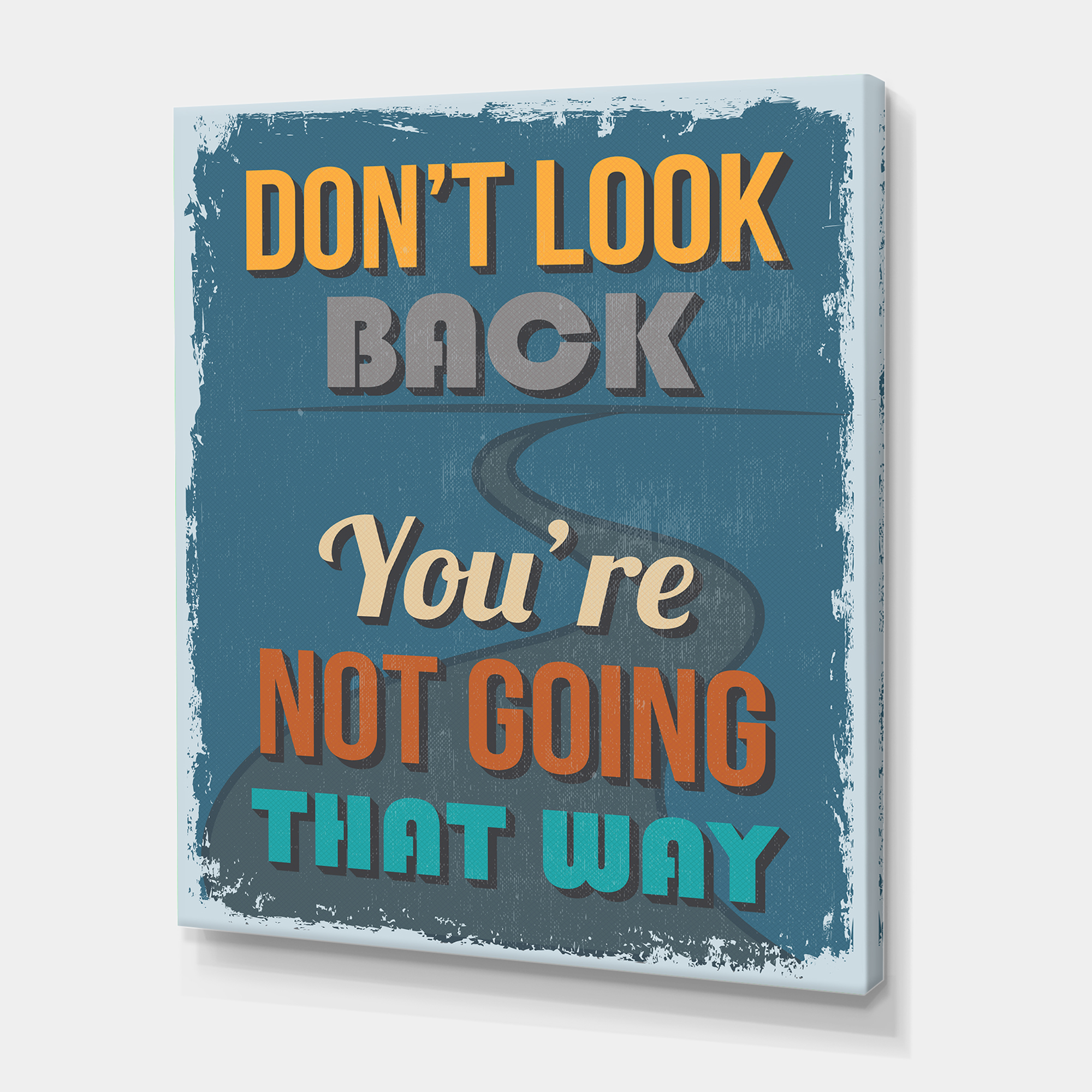 Designart ' Abstract Quote Don't Look Back You're Not Going That Way ' Traditional Canvas Wall Art Print