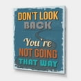 thumbnail image 3 of Designart ' Abstract Quote Don't Look Back You're Not Going That Way ' Traditional Canvas Wall Art Print, 3 of 4