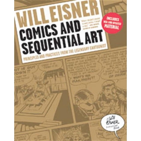 Will Eisner Instructional Books Comics and Sequential Art: Principles and Practices from the Legendary Cartoonist, (Paperback)