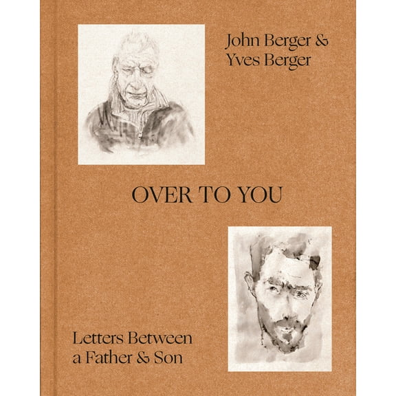 Over to You: Letters Between a Father and Son, (Hardcover)