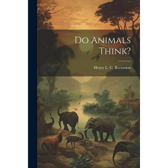 Do Animals Think? (Paperback)