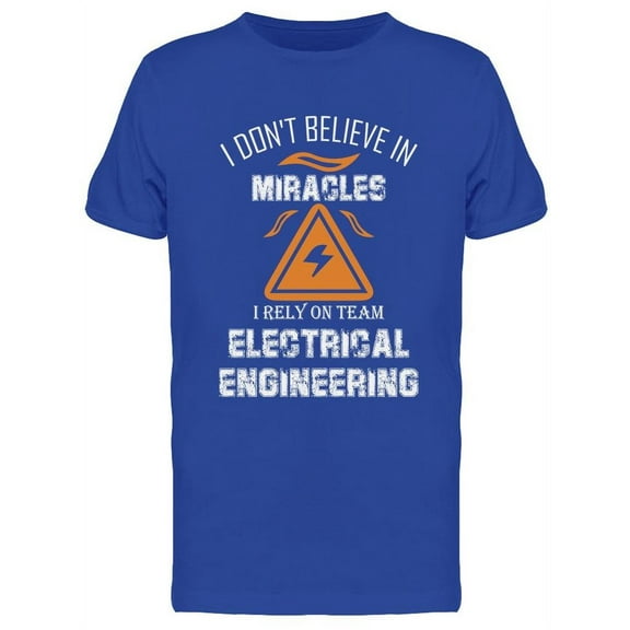 I Don't Believe In Miracles T-Shirt Men -Image by Shutterstock, Male Small