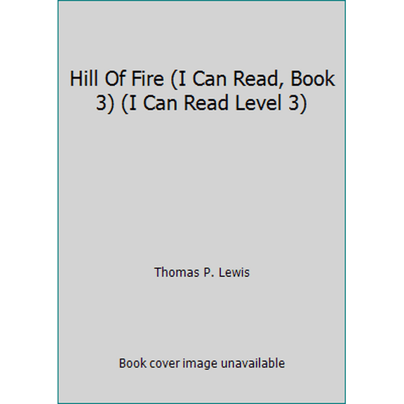 Pre-Owned Hill Of Fire (I Can Read, Book 3) (I Can Read Level 3) (Paperback) 0064440400 9780064440400