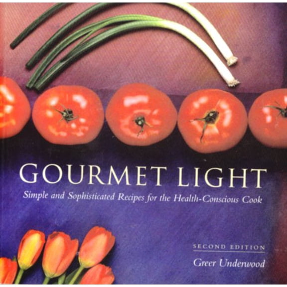 Pre-Owned Gourmet Light: Simple and Sophisticated Recipes for the Health-Conscious Cook (Paperback) 1564402320 9781564402325