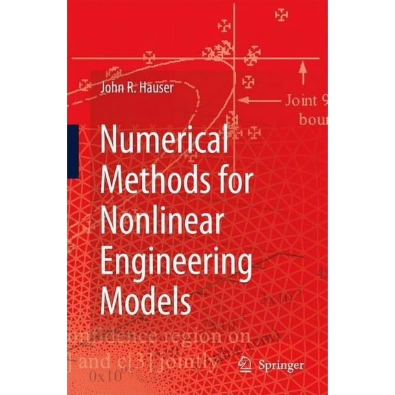 Numerical Methods for Nonlinear Engineering Models, (Paperback)