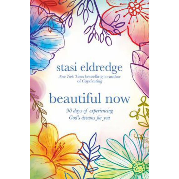 Pre-Owned Beautiful Now: 90 Days of Experiencing God's Dreams for You (Hardcover) 0781414075 9780781414074