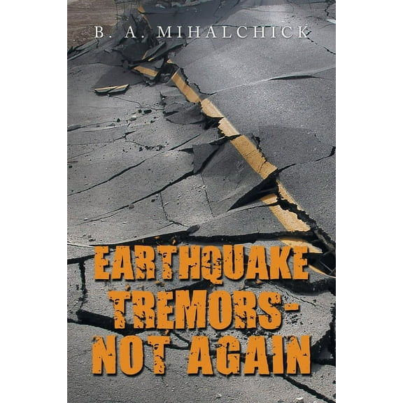 Earthquake Tremors - Not Again (Paperback)