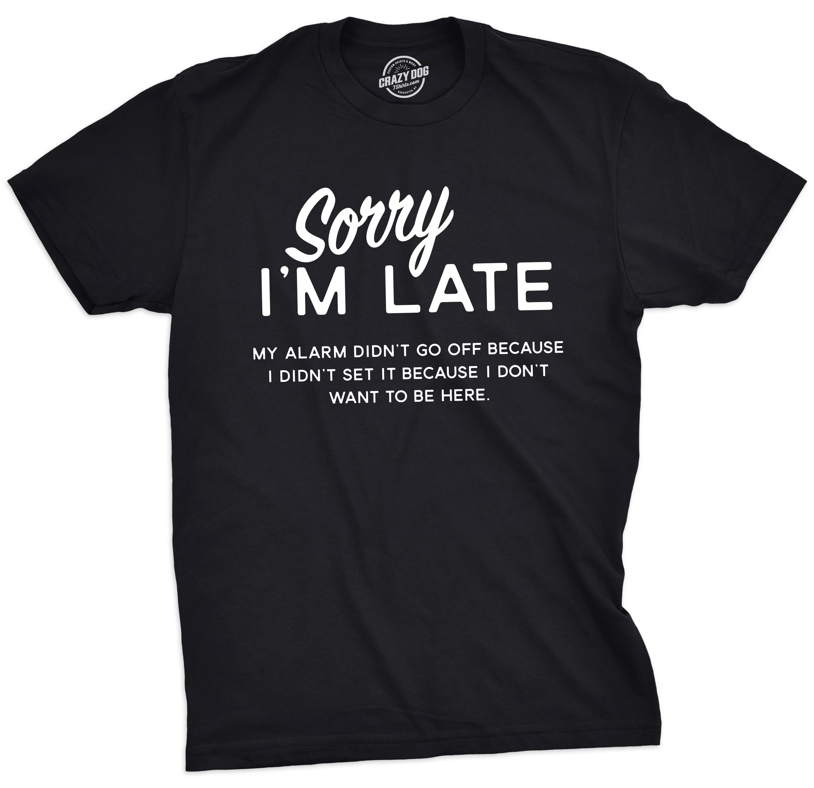 Mens Sorry I M Late Tshirt Funny Sarcastic Sleeping Tee For Guys Black Xxl Graphic Tees