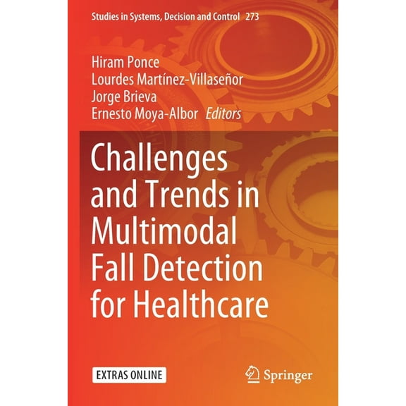 Studies in Systems, Decision and Control Challenges and Trends in Multimodal Fall Detection for Healthcare, Book 273, (Paperback)