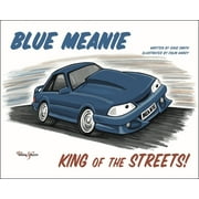 Blue Meanie : King of the Streets! (Paperback)