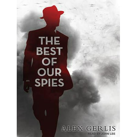 The Best of Our Spies (Best Spy Thrillers 2019)