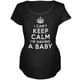 Je Ne Peux Pas Garder le T-Shirt de Maternité Calme – image 1 sur 1