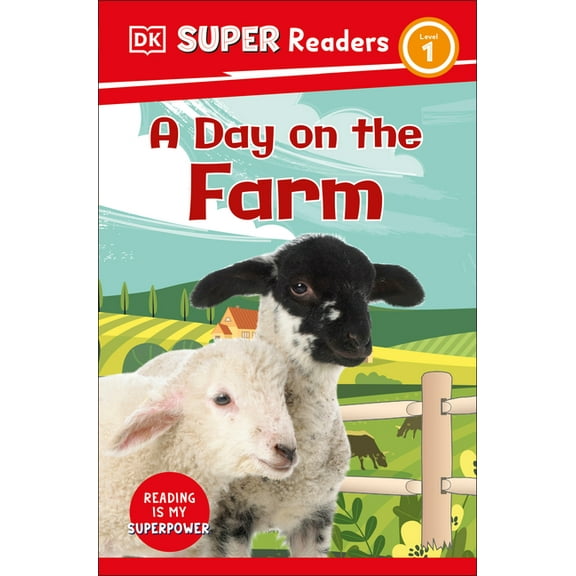 DK Super Readers DK Super Readers Level 1 a Day on the Farm, (Hardcover)