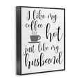 thumbnail image 2 of Stupell Industries Eclectic Coffee Hot Like My Husband Black Framed Giclee Art, 11 x 14, by Lil' Rue, 2 of 7