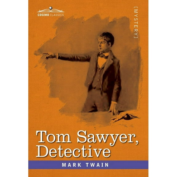 Tom Sawyer, Detective (Hardcover)