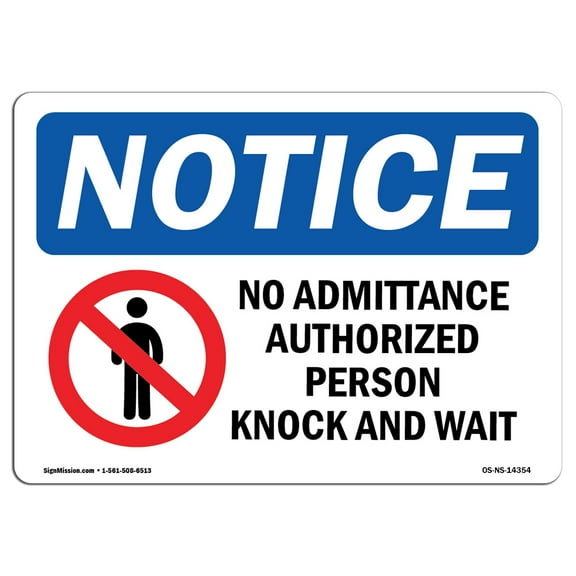 SignMission OS-NS-A-1824-L-14354 18 x 24 in. OSHA Notice Sign - No Admittance Authorized Persons