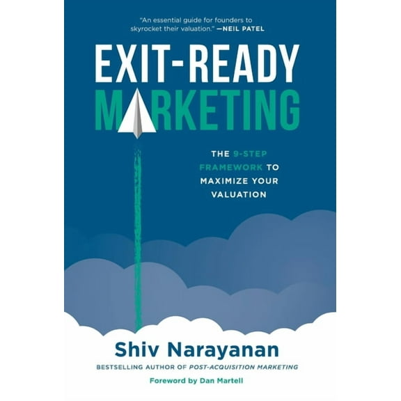 Exit-Ready Marketing: The 9-Step Framework to Maximize Your Valuation, (Hardcover)