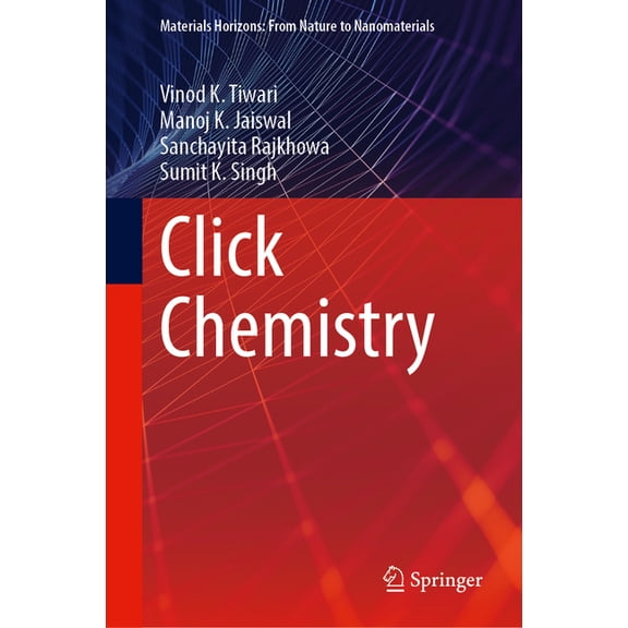 Materials Horizons: From Nature to Nanom Click Chemistry, (Hardcover)