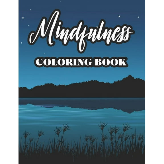 Mindfulness Coloring Book: Stress Relieving Coloring Pages For Adults, Floral Illustrations And Designs To Color For Relaxation, Great Christmas,