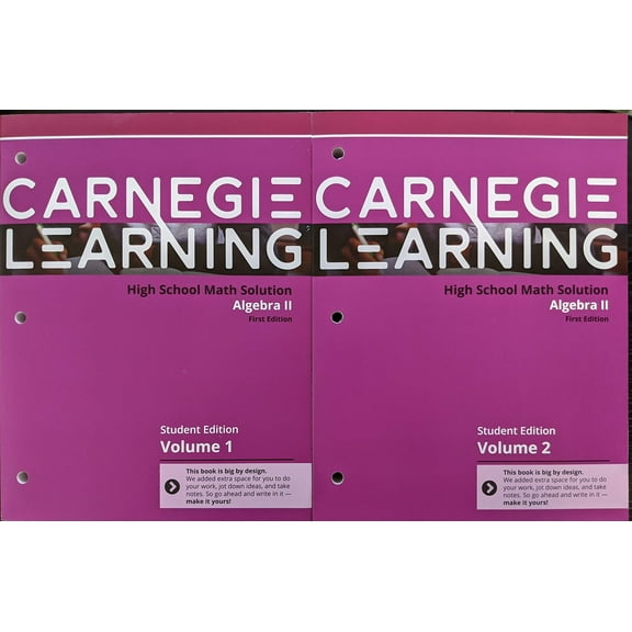 Carnegie Learning High School Math Solution: Algebra 2, First Edition, Student Edition, Volume 1 and 2, c. 2018, 9781934239902, 1934239909