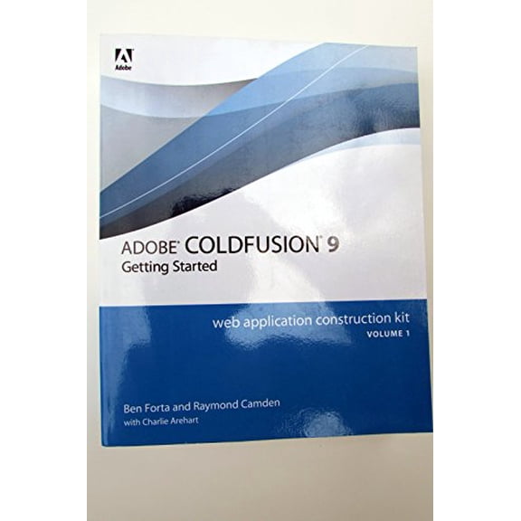 Pre-Owned Adobe ColdFusion 9 Web Application Construction Kit: v. 1: Getting Started, 9780321660343, 032166034X, Paperback, 1 edition