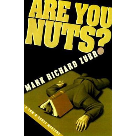 Pre-Owned Are You Nuts? (Hardcover) 0312185286 9780312185282