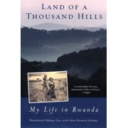 Land of a Thousand Hills: My Life in Rwanda, (Paperback)