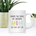 thumbnail image 2 of CTDream Funny Rude 11oz. Ceramic Coffee Tea Mug Gift, Colorful Thanks For Being An Awesome Mom Keep That Sht Up, 1-Pack, for Her, Birthday Christmas Ideas, Family, Includes Gift Box, 2 of 7