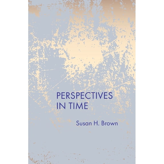 Perspectives In Time, (Paperback)