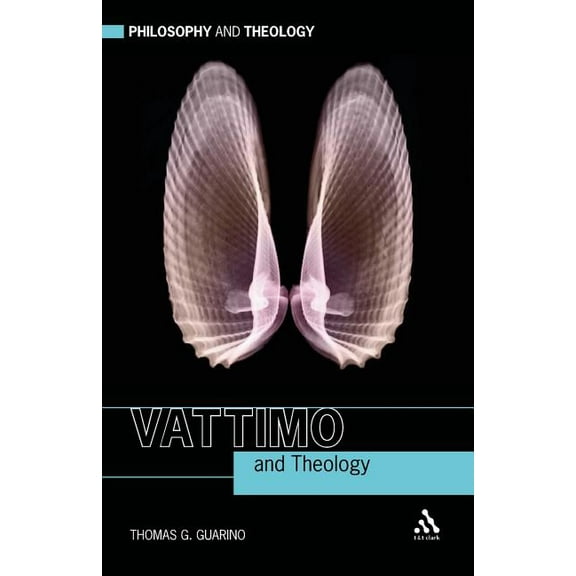 Philosophy and Theology Vattimo and Theology, (Paperback)