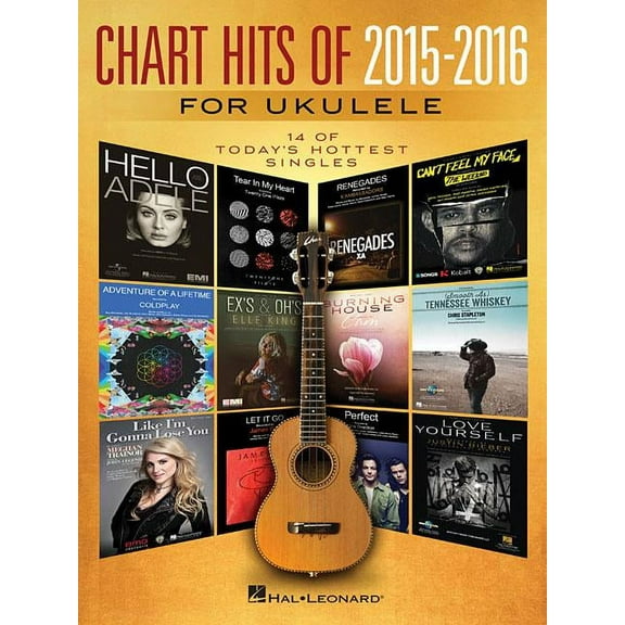 Chart Hits of 2015-2016 for Ukulele