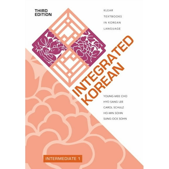 Klear Textbooks in Korean Language Integrated Korean: Intermediate 1, Third Edition, Book 39, (Paperback)