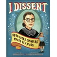 thumbnail image 1 of I Dissent Ruth Bader Ginsburg Makes Her Mark By Debbie Levy, 1 of 4
