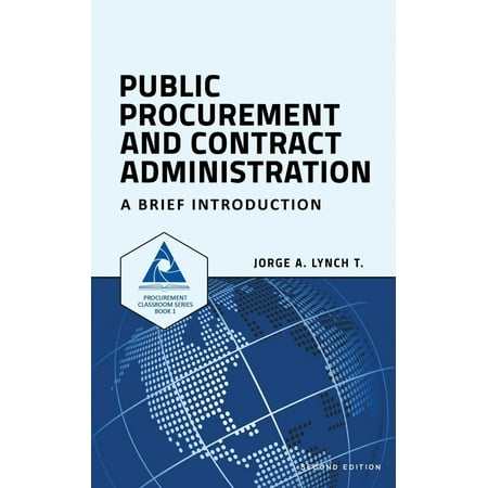 Pre-Owned Public Procurement and Contract Administration: A Brief Introduction (Paperback) 1520977638 9781520977638