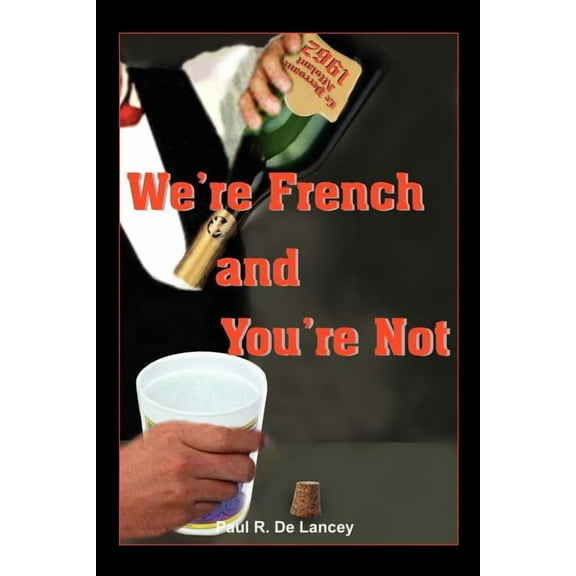 We're French and You're Not, (Paperback)