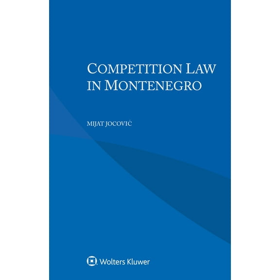 Competition Law in Montenegro, (Paperback)